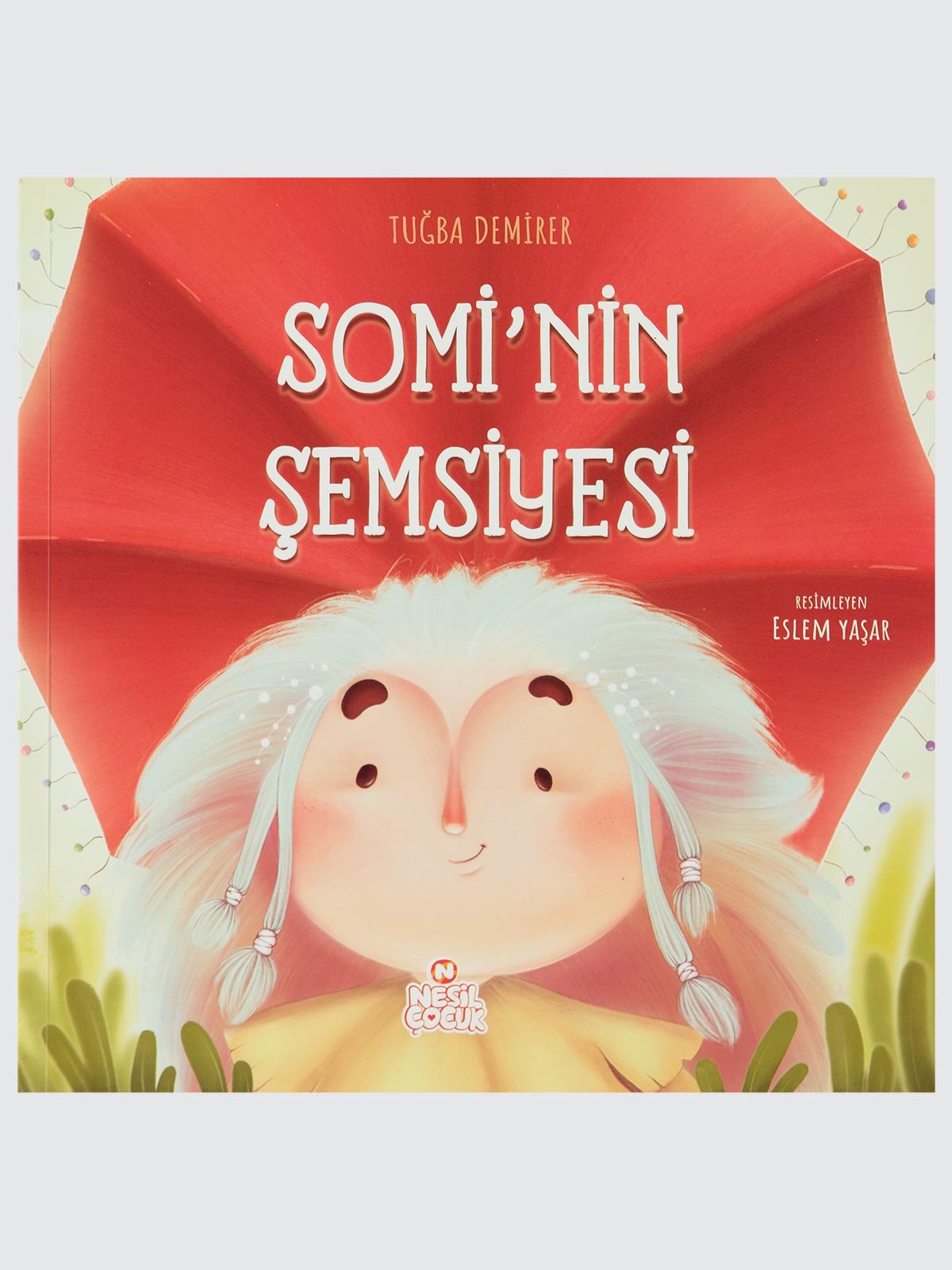 Ref Ref Yayıncılık Somi'Nin Şemsiyesi /Nesil Çocuk